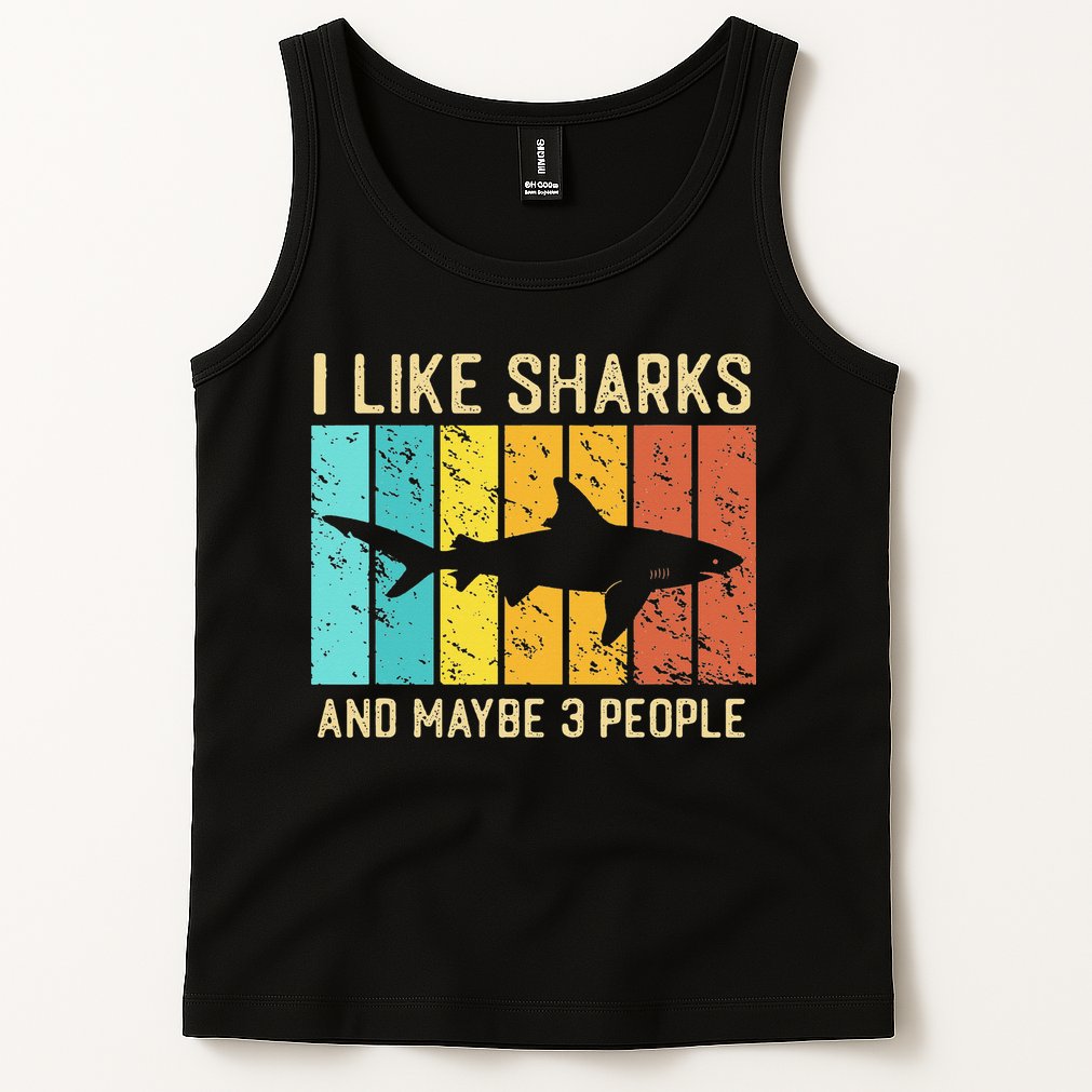 Funny Shark I Like Shark And Maybe 3 People Retro Vintage Tank Top