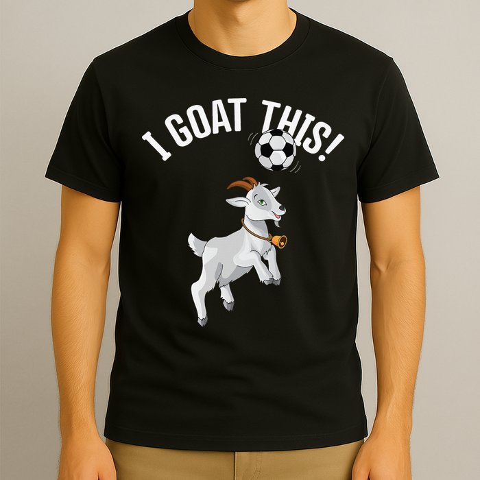Funny Soccer I Goat this Ball for Goat Lover & Soccer Player T-Shirt
