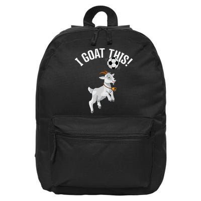 Funny Soccer I Goat this Ball for Goat Lover & Soccer Player 16 in Basic Backpack