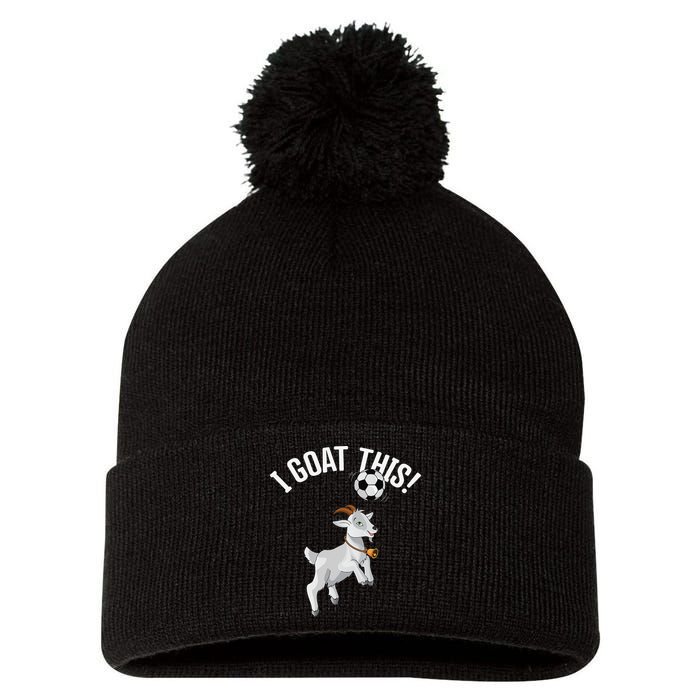 Funny Soccer I Goat this Ball for Goat Lover & Soccer Player Pom Pom 12in Knit Beanie