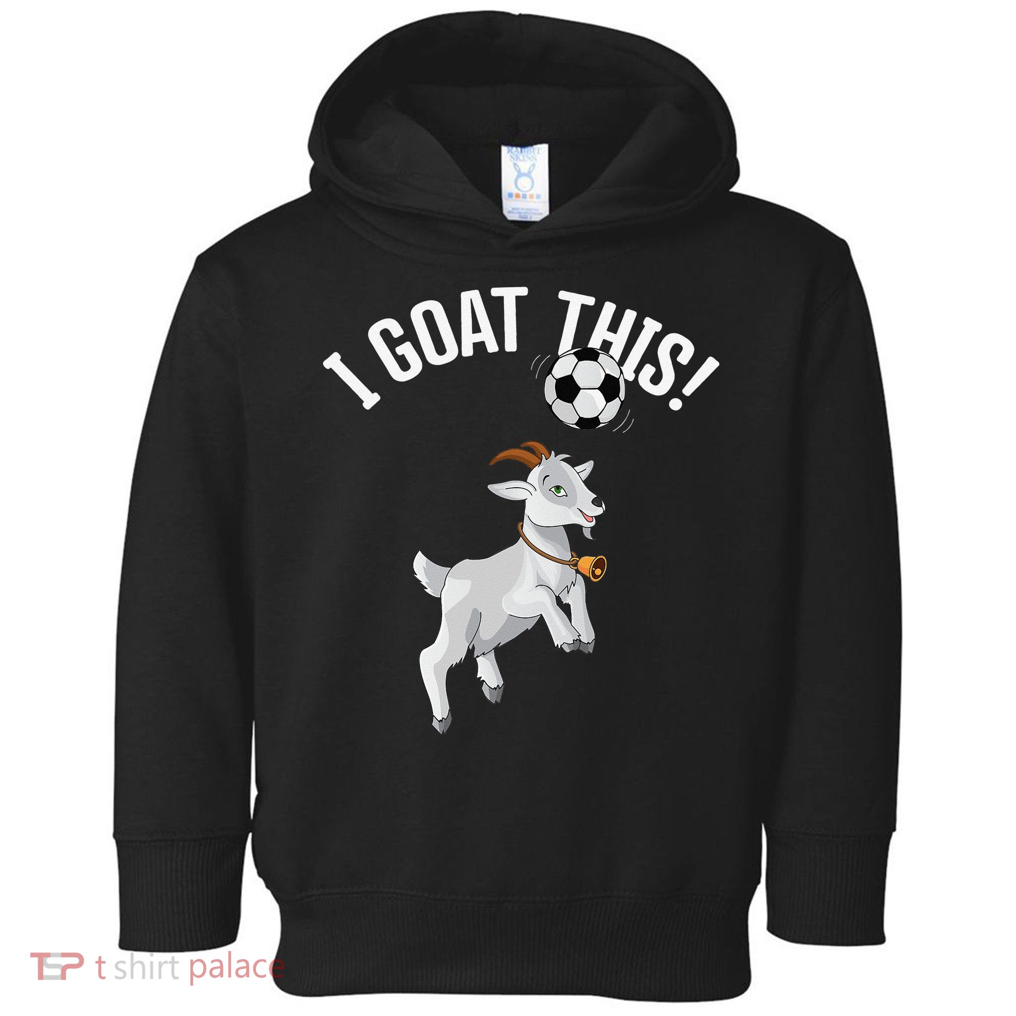 Funny Soccer I Goat this Ball for Goat Lover & Soccer Player Toddler Hoodie
