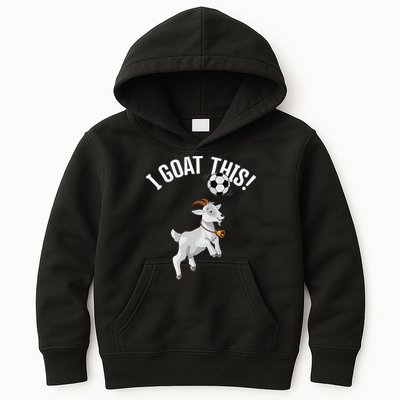 Funny Soccer I Goat this Ball for Goat Lover & Soccer Player Kids Hoodie