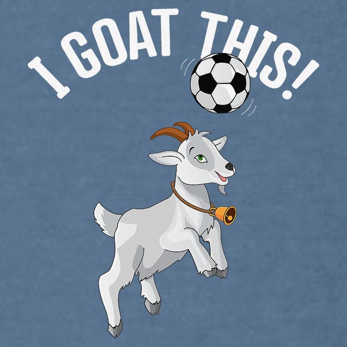 Funny Soccer I Goat this Ball for Goat Lover & Soccer Player Garment-Dyed Sweatshirt