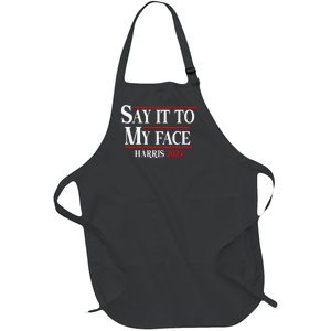 Funny Say It To My Face Kamala Harris 2024 Full-Length Apron With Pockets