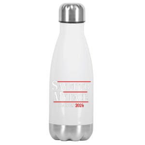 Funny Say It To My Face Kamala Harris 2024 Stainless Steel Insulated Water Bottle