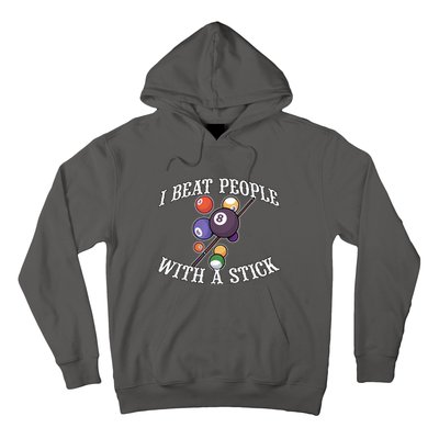 Funny Sport I Beat People With A Stick Billiards Ball Pool Gift Hoodie