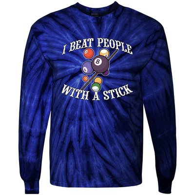 Funny Sport I Beat People With A Stick Billiards Ball Pool Gift Tie-Dye Long Sleeve Shirt