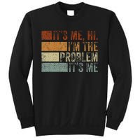 Funny saying It's Me Hi I'm The Problem Vintage Sweatshirt