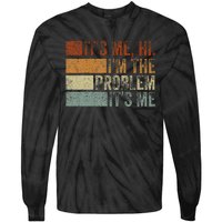 Funny saying It's Me Hi I'm The Problem Vintage Tie-Dye Long Sleeve Shirt