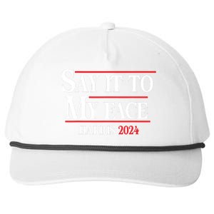 Funny Say It To My Face Kamalaharris 2024 Snapback Five-Panel Rope Hat