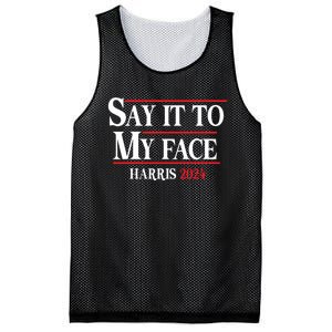 Funny Say It To My Face Kamalaharris 2024 Mesh Reversible Basketball Jersey Tank