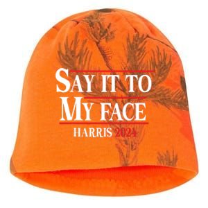 Funny Say It To My Face Kamalaharris 2024 Kati - Camo Knit Beanie