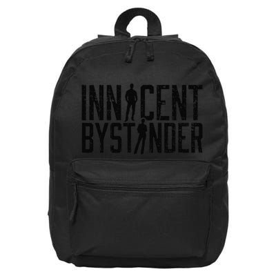 Funny Sarcasm Innocent Bystander Innocent Humor 16 in Basic Backpack