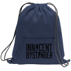 Funny Sarcasm Innocent Bystander Innocent Humor Sweatshirt Cinch Pack Bag