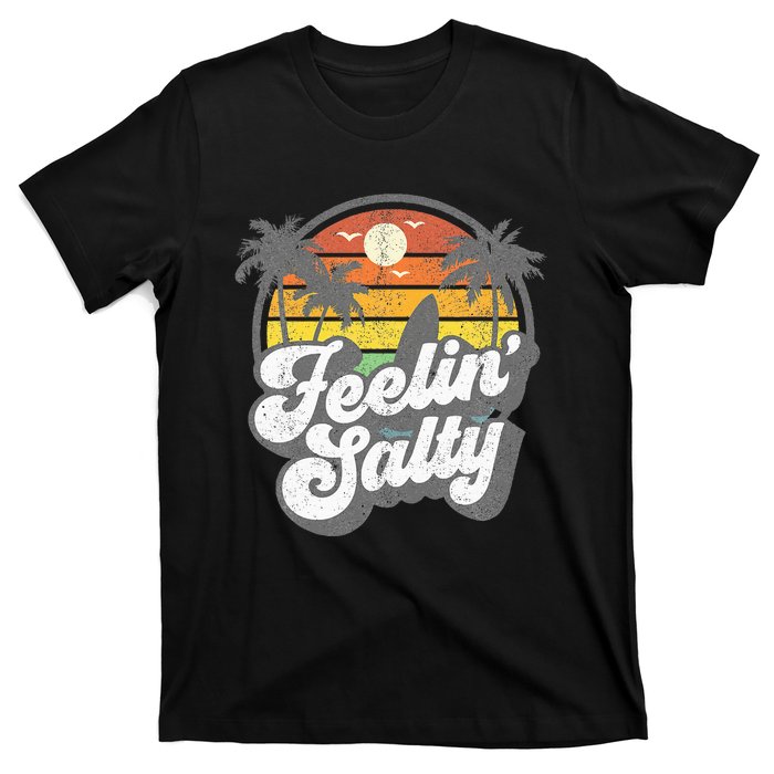 Feeling Salty Island Vacation Surfing Palm T-Shirt