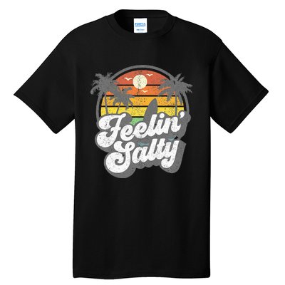 Feeling Salty Island Vacation Surfing Palm Tall T-Shirt