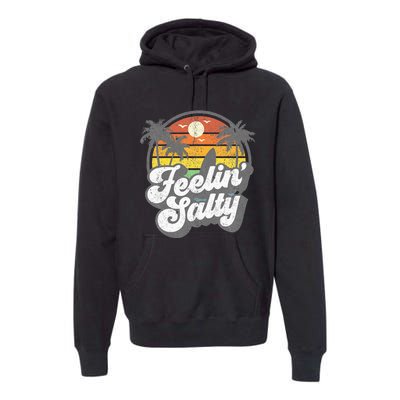 Feeling Salty Island Vacation Surfing Palm Premium Hoodie