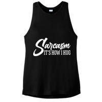 Funny Sarcasm It's How I Hug Ladies PosiCharge Tri-Blend Wicking Tank