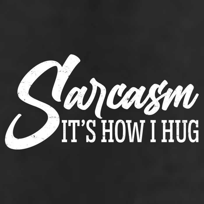Funny Sarcasm It's How I Hug Garment-Dyed Fleece Hoodie