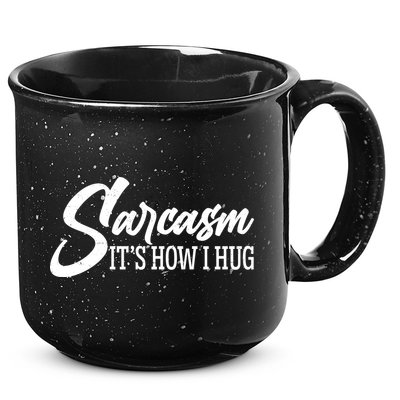 Funny Sarcasm It's How I Hug 15oz Campfire Ceramic Mug