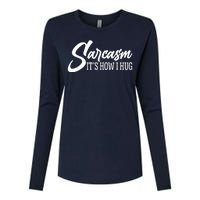 Funny Sarcasm It's How I Hug Womens Cotton Relaxed Long Sleeve T-Shirt