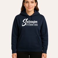 Funny Sarcasm It's How I Hug Hoodie