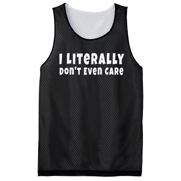 Funny Saying I Literally Don't Even Care Mesh Reversible Basketball Jersey Tank