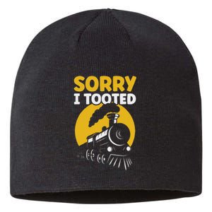 Funny Sorry I Tooted Railroad Train Lover Sustainable Beanie