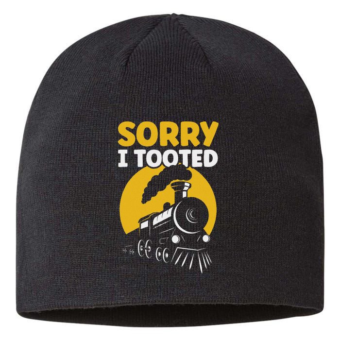 Funny Sorry I Tooted Railroad Train Lover Sustainable Beanie