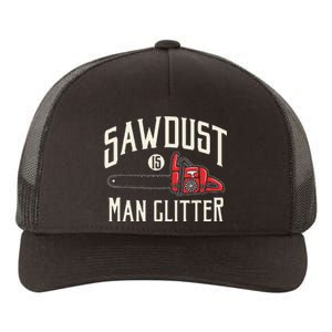 Funny Sawdust Is Funny Chainsaw Lumberjack Yupoong Adult 5-Panel Trucker Hat