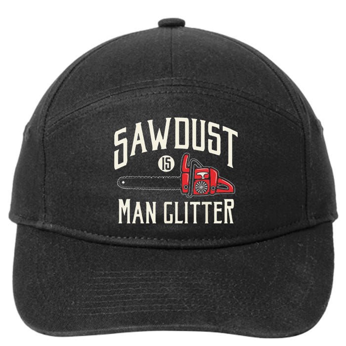 Funny Sawdust Is Funny Chainsaw Lumberjack 7-Panel Snapback Hat