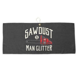 Funny Sawdust Is Funny Chainsaw Lumberjack Large Microfiber Waffle Golf Towel