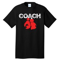 Funny Sport Instructor And Player Gift Funny Boxing Coach Tall T-Shirt