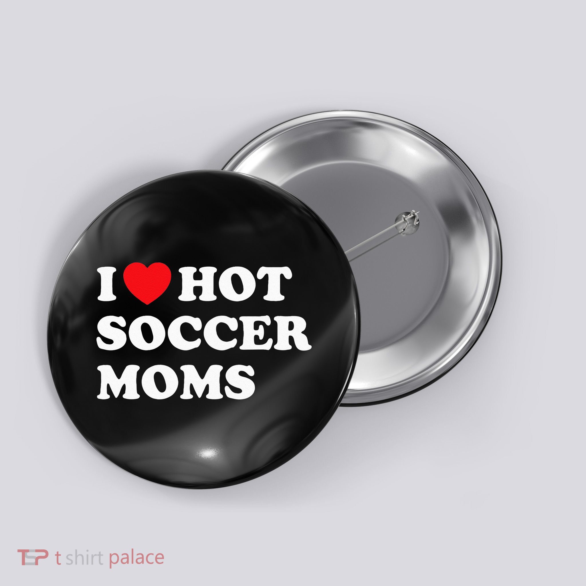 Funny Soccer I Love Hot Soccer Moms Button