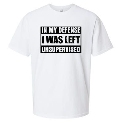 Funny Saying In My Defense I Was Left Unsupervised Sueded Cloud Jersey T-Shirt