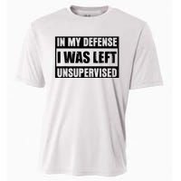 Funny Saying In My Defense I Was Left Unsupervised Cooling Performance Crew T-Shirt