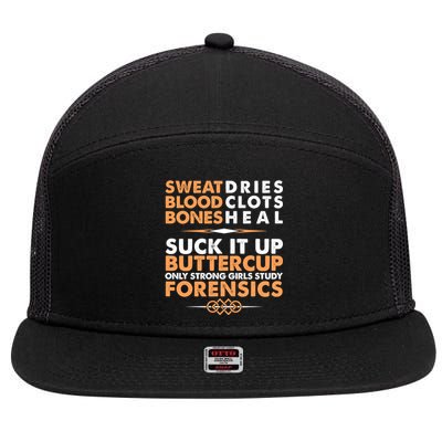 Forensics Suck It Up Buttercup Funny Forensic Science Tee Great Gift 7 Panel Mesh Trucker Snapback Hat