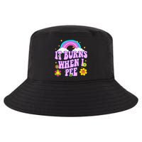 Funny Sarcastic Ironic It Burns When I Pee Inappropriate Cool Comfort Performance Bucket Hat