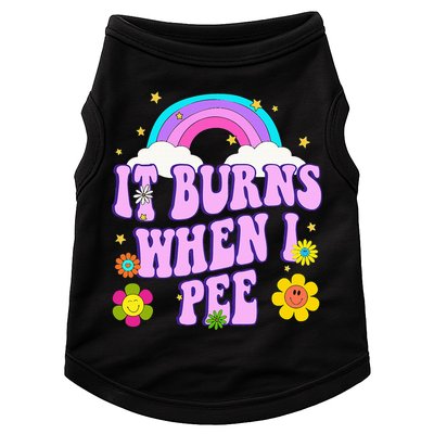 Funny Sarcastic Ironic It Burns When I Pee Inappropriate Doggie Tank
