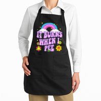 Funny Sarcastic Ironic It Burns When I Pee Inappropriate Apron