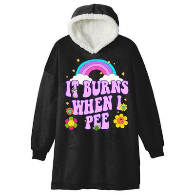 Funny Sarcastic Ironic It Burns When I Pee Inappropriate Hooded Wearable Blanket