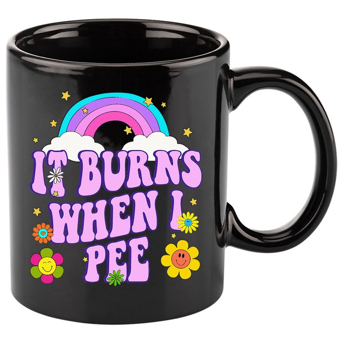 Funny Sarcastic Ironic It Burns When I Pee Inappropriate 11oz C Handle Ceramic Mug