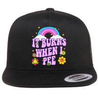 Funny Sarcastic Ironic It Burns When I Pee Inappropriate Flatbill Hat