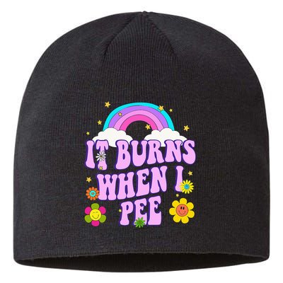 Funny Sarcastic Ironic It Burns When I Pee Inappropriate Sustainable Beanie