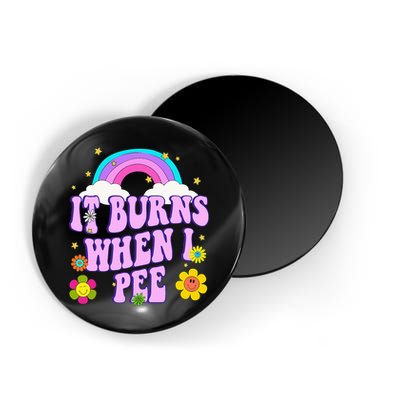 Funny Sarcastic Ironic It Burns When I Pee Inappropriate Magnet