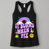 Funny Sarcastic Ironic It Burns When I Pee Inappropriate Womens Tank Top