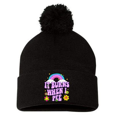 Funny Sarcastic Ironic It Burns When I Pee Inappropriate Pom Pom 12in Knit Beanie