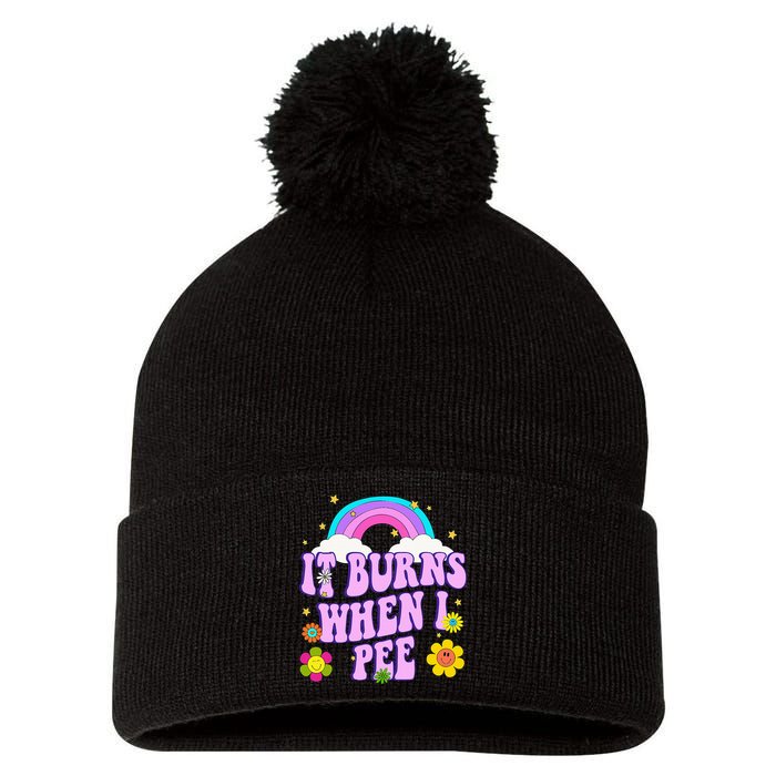 Funny Sarcastic Ironic It Burns When I Pee Inappropriate Pom Pom 12in Knit Beanie