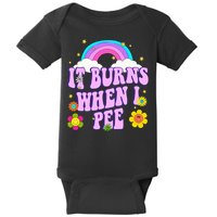 Funny Sarcastic Ironic It Burns When I Pee Inappropriate Baby Bodysuit