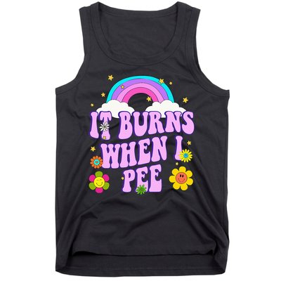 Funny Sarcastic Ironic It Burns When I Pee Inappropriate Tank Top